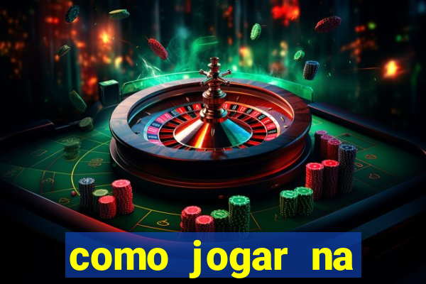 como jogar na plataforma do tigre